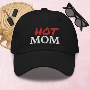 Mommy Inspired Hot Mom Cap